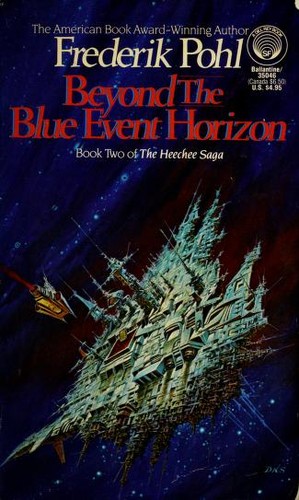 F Pohl: Beyond the Blue Event Horizon (Paperback, 1987, Del Rey)