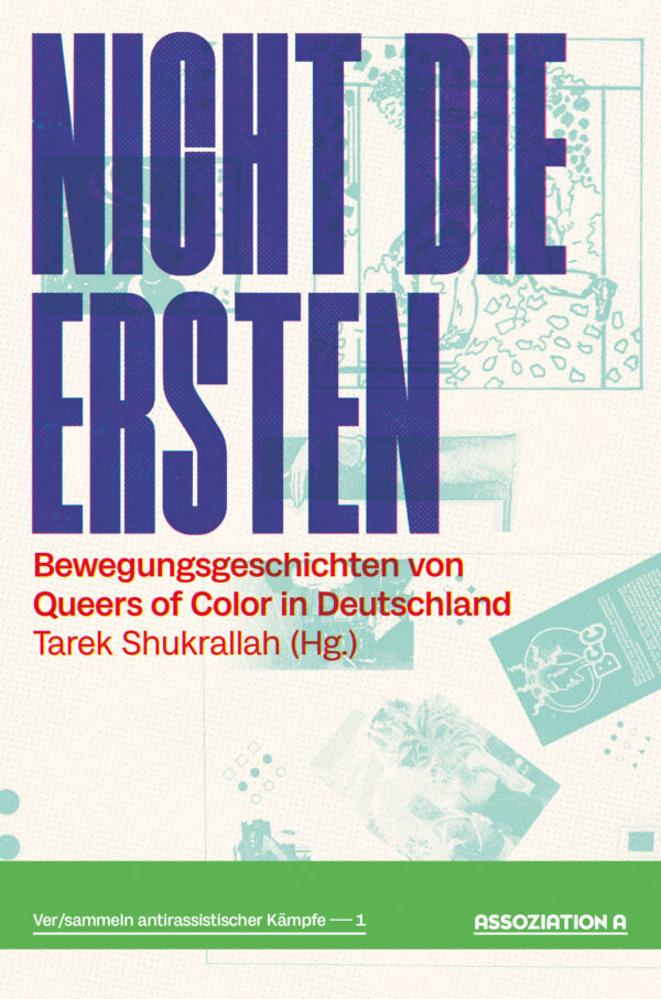 Tarek Shukrallah (Hg): Nicht die Ersten (Assoziation A)