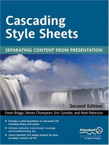 Owen Briggs, Steven Champeon, Eric Costello, Matt Patterson: Cascading Style Sheets (Paperback, 2004, friends of ED)