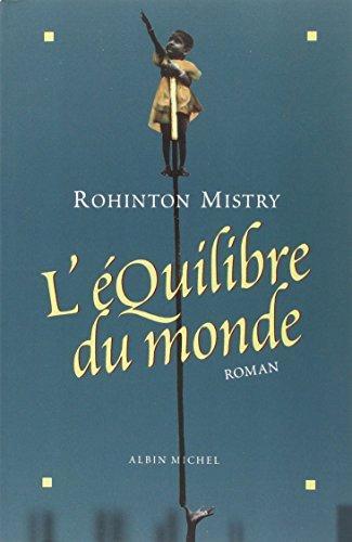 Rohinton Mistry: L'équilibre du monde (French language, 1998)