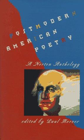 Paul Hoover: Postmodern American poetry (1994, Norton)