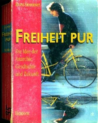 Horst Stowasser: Freiheit pur (German language, 1995, Eichborn Verlag)