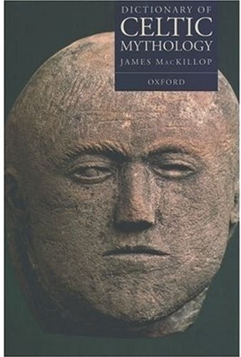 James MacKillop: A dictionary of Celtic mythology (2000, Oxford University Press)