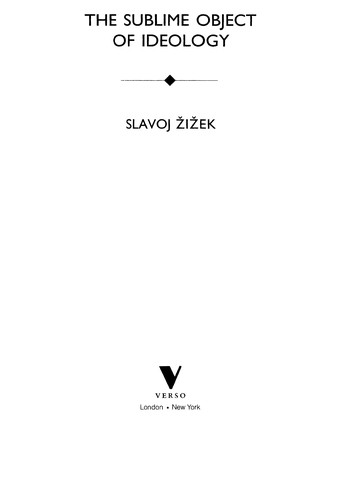 Slavoj Žižek: The sublime object of ideology (2008, Verso)