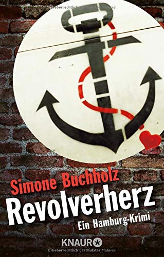 Simone Buchholz: Revolverherz (Paperback, 2009, Knaur Taschenbuch)