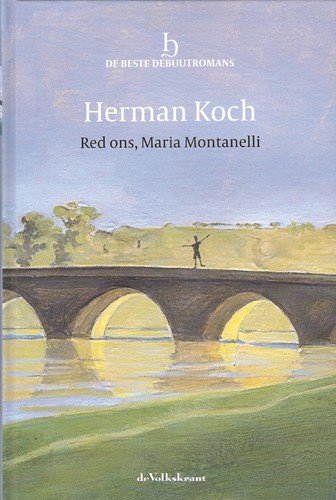 Herman Koch: Red ons, Maria Montanelli (Hardcover, Dutch language, 2011, De Volkskrant)