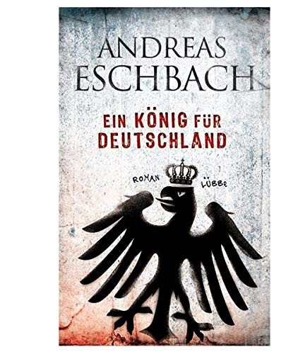Ein König für Deutschland (Hardcover, 2009, Lübbe)