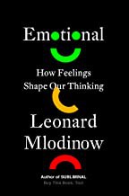 Leonard Mlodinow: Emotional (2022, Knopf Doubleday Publishing Group)
