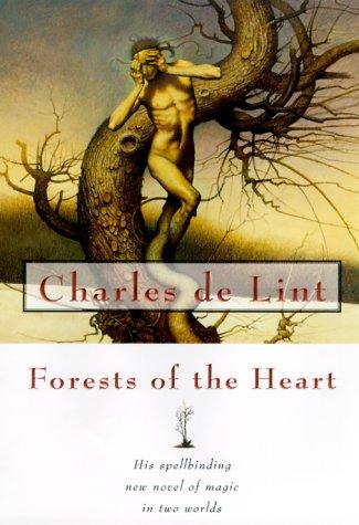 Charles de Lint: Forests of the heart (2000, Tor)