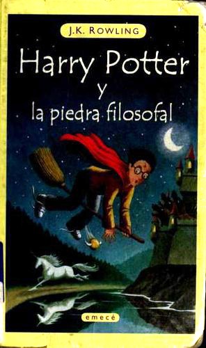 J. K. Rowling: Harry Potter y la piedra filosofal (Paperback, Spanish language, 2000, Emecé Editores)
