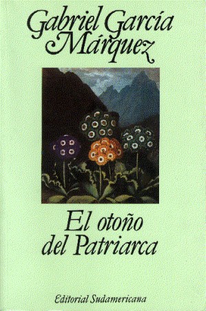 Gabriel García Márquez: El otoño del patriarca (2015, Sudamericana )