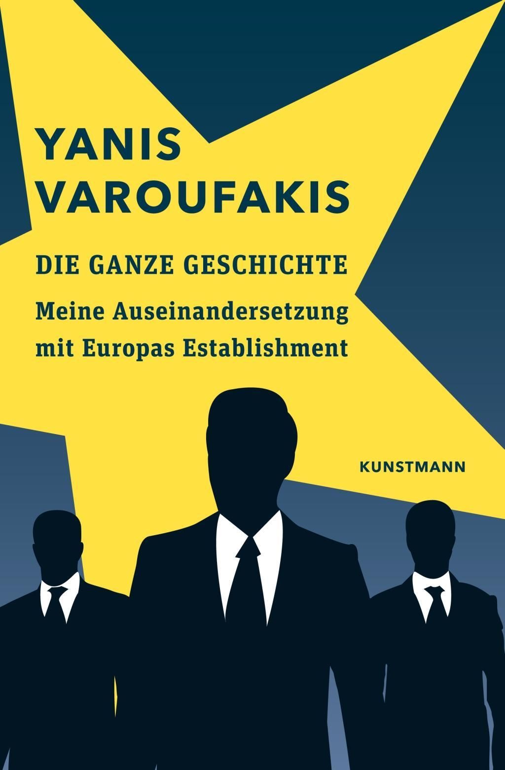 Yanis Varoufakis: Die ganze Geschichte (Hardcover, 2017, Kunstmann Antje GmbH)