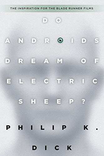 Philip K. Dick: Do Androids Dream of Electric Sheep? (1996)