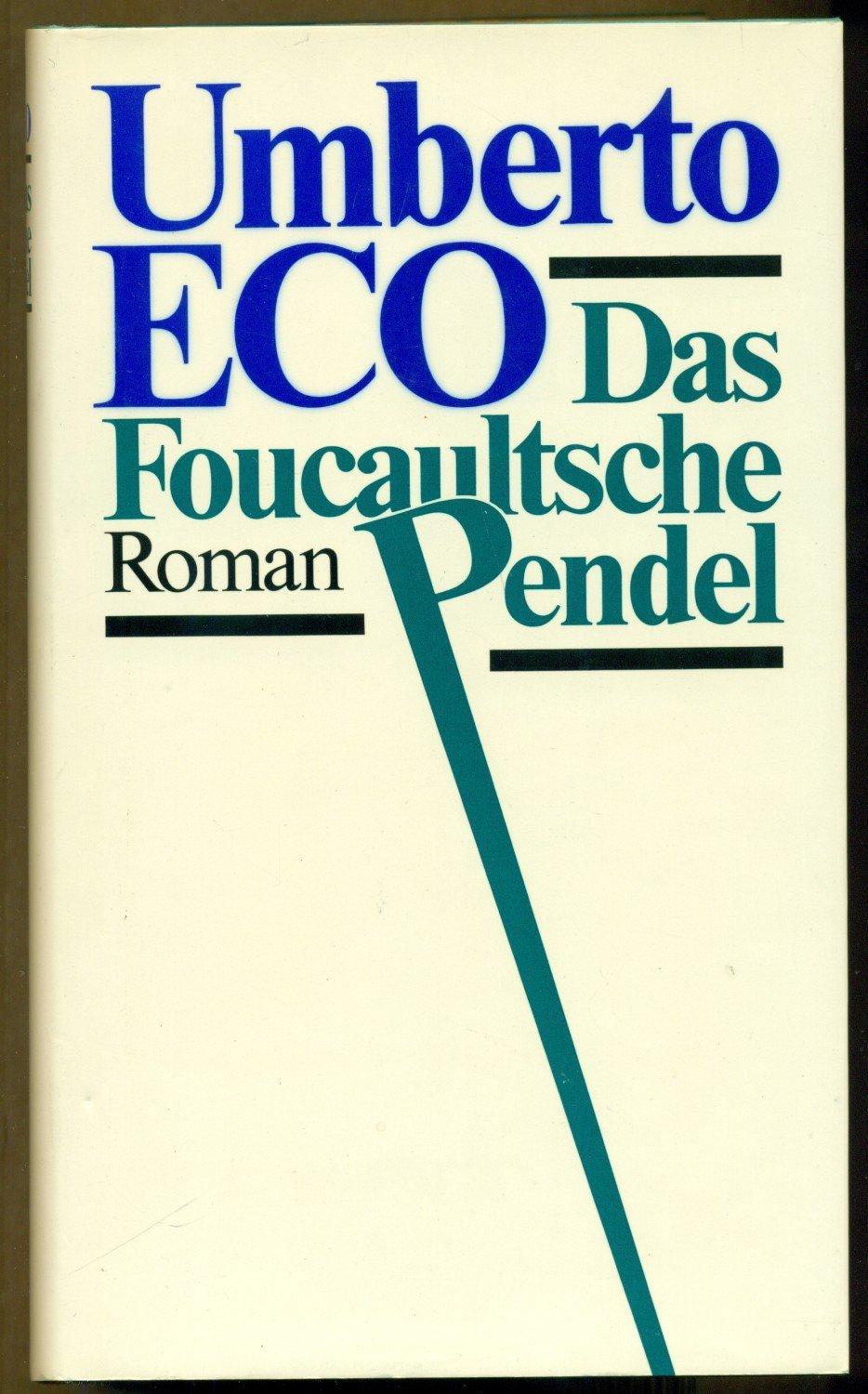 Umberto Eco: Das Foucaultsche Pendel (German language, 1989, Club Bertelsmann)