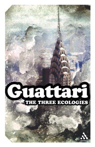 Félix Guattari: The three ecologies (2008, Continuum)