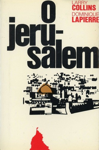 Larry Collins, Dominique Lapierre: O Jerusalem! (German language, 1972, C. Bertelsmann Verlag)