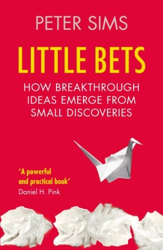 Peter Sims: Little Bets (Paperback, 2012, Random House Business Books)
