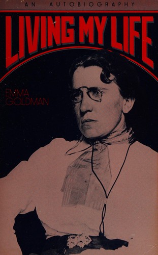 Emma Goldman: Living my life (1982, G.M. Smith)