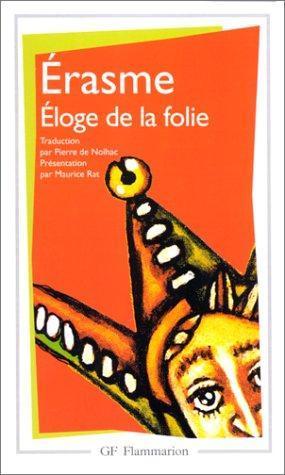 Desiderius Erasmus: Eloge De La Folie (French language, 1999)