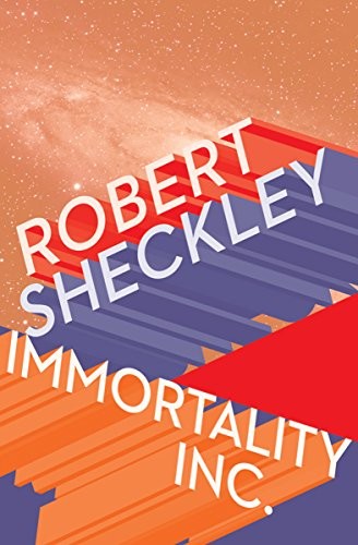 Robert Sheckley: Immortality Inc. (Paperback, 1991, Tor Books)