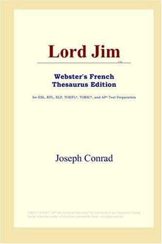 Joseph Conrad: Lord Jim (Webster's French Thesaurus Edition) (2006, ICON Group International, Inc.)