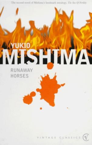 Yukio Mishima: Runaway Horses (The Sea of Fertility) (Paperback, 1999, Vintage)