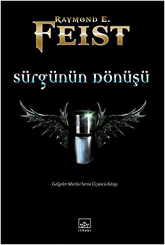 Raymond E. Feist: Surgunun Donusu (Paperback, 2011, Ithaki Yayinlari)