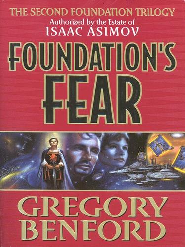 Gregory Benford: Foundation's Fear (2004, HarperCollins)