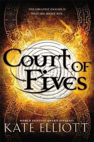 Kate Elliott: Court of Fives (2015)