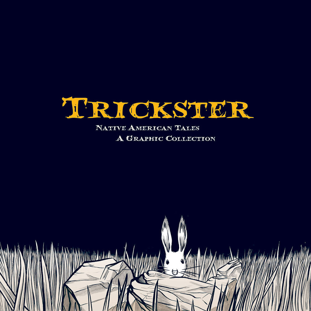 Matt Dembicki: Trickster (2010, Fulcrum Pub.)