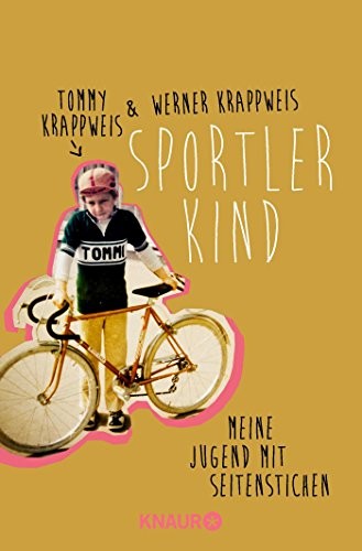 Tommy Krappweis, Werner Krappweis: Sportlerkind (Paperback, 2016, Knaur Taschenbuch)