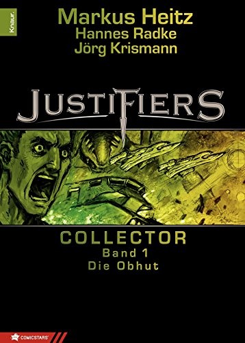 Hannes Radke, Jörg Krismann, Markus Heitz: Justifiers 01 (Hardcover, 2011, Knaur Taschenbuch)