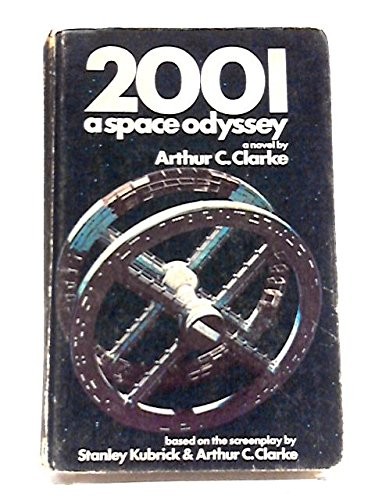 Arthur C. Clarke: 2001, a space odyssey (1974, Hutchinson)