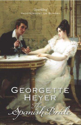 Georgette Heyer: The Spanish Bride (Paperback, 2005, Arrow)