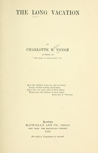 Charlotte Mary Yonge: The long vacation (1901, Macmillan)