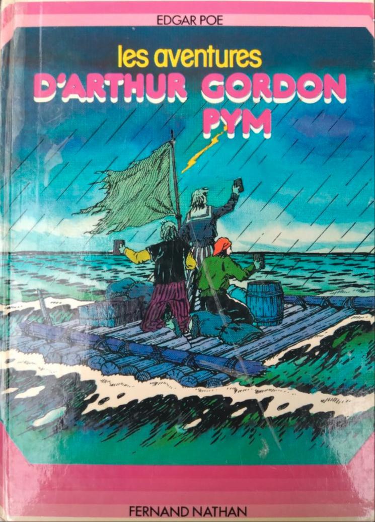 Edgar Allan Poe: Les Aventures d'Arthur Gordon Pym (French language, 1978, Fernand Nathan)