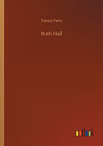 Fanny Fern: Ruth Hall (Paperback, 2020, Outlook Verlag)