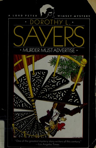 Dorothy L. Sayers: Murder Must Advertise (Lord Peter Wimsey Mysteries (Paperback)) (Paperback, 1993, HarperPerennial)