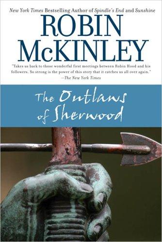 Robin McKinley: The Outlaws of Sherwood (2005, Ace Books)