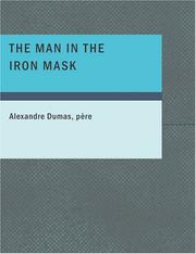 Alexandre Dumas: The Man in the Iron Mask (Large Print Edition) (Paperback, 2007, BiblioBazaar)