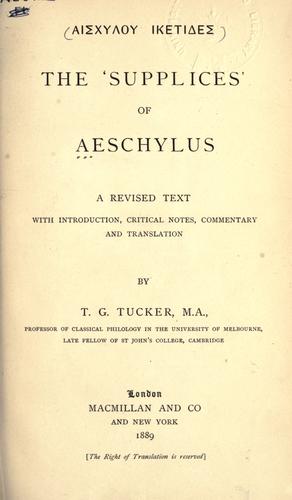 Aeschylus: Hiketides. (1889, Macmillan)