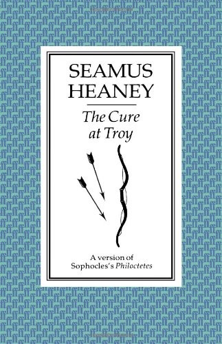 Seamus Heaney: The cure at Troy (1990, Faber in association with Field Day, Seamus Heaney)