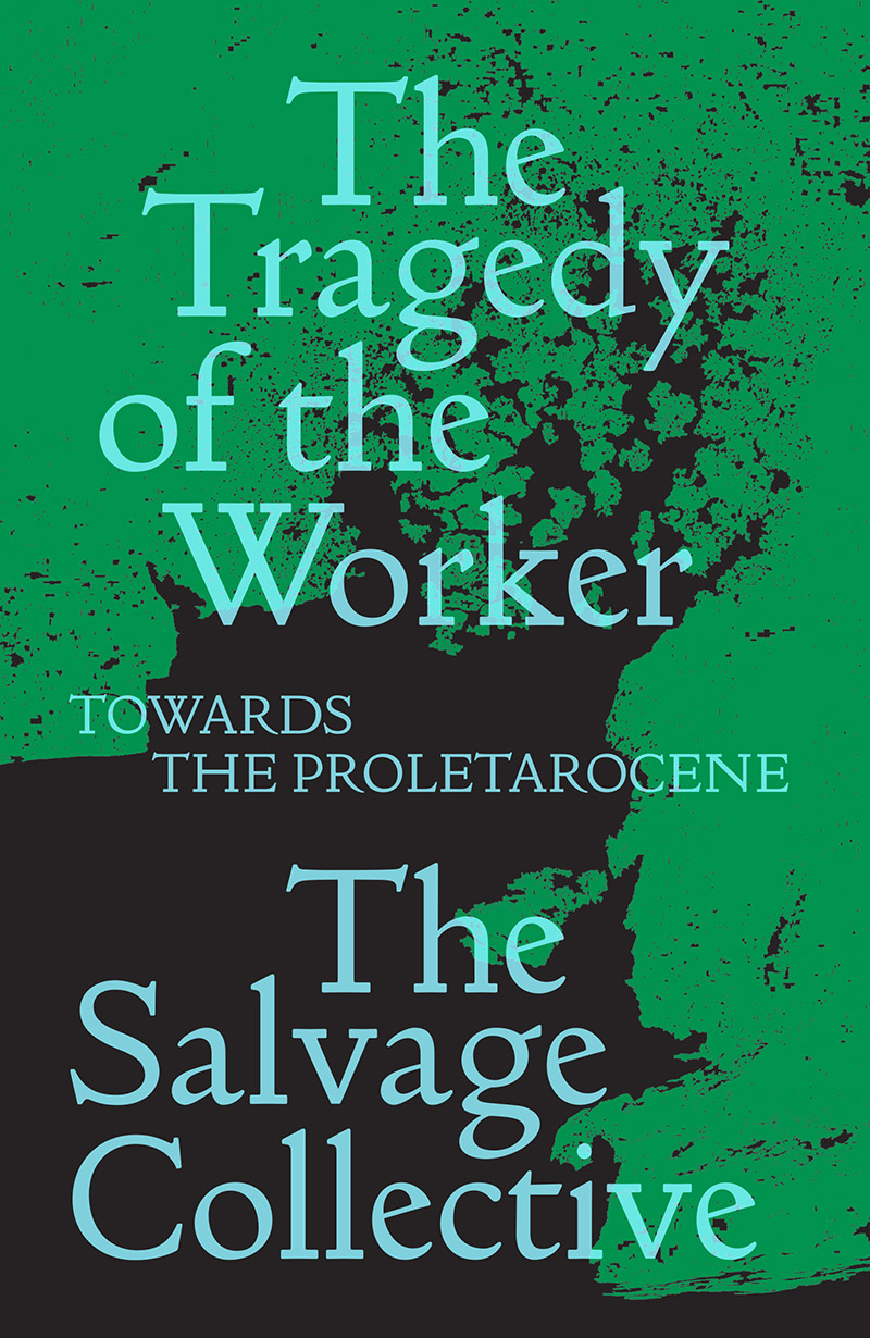 China Miéville, Jamie Allinson, Richard Seymour, Rosie Warren: The Tragedy of the Worker (EBook, Verso Books)