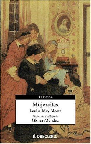Louisa May Alcott: Mujercitas (Paperback, Spanish language, 2006, Plaza y Janes)