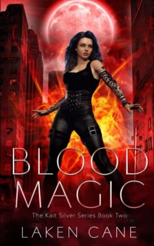 Laken Cane: Blood Magic (Paperback, 2022, Independently published)