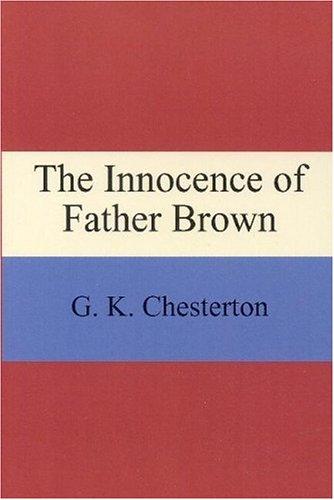 G. K. Chesterton: The Innocence of Father Brown (Paperback, 2001, Quiet Vision Pub)