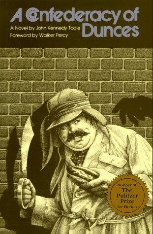 John Kennedy Toole: A confederacy of dunces (1980, Louisiana State University Press)