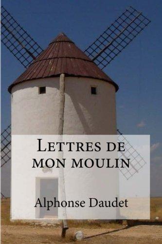 Alphonse Daudet: Lettres de mon moulin (2016)