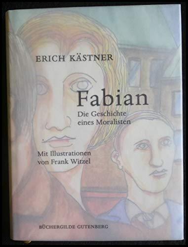 Erich Kästner: Fabian : die Geschichte eines Moralisten (German language, 2007)