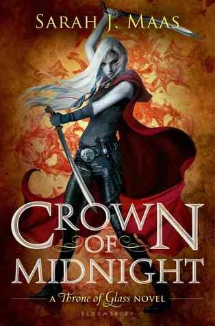 Sarah J. Maas: Crown of midnight (Hardcover, 2013, Bloomsbury)